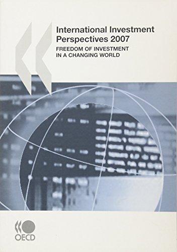 International Investment Perspectives 2007: Freedom of Investment in a Changing World