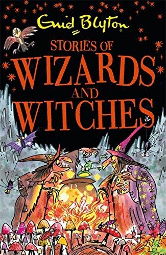 Stories of Wizards and Witches: Contains 25 classic Blyton Tales (Bumper Short Story Collections, Band 20)