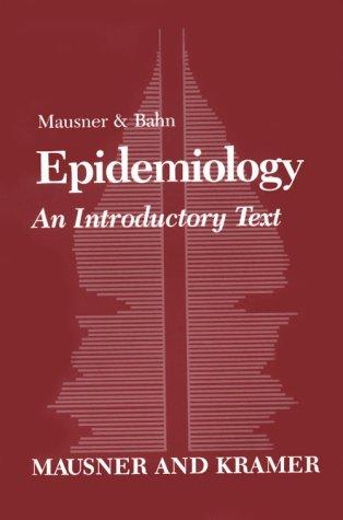 Mausner and Bahn Epidemiology: An Introductory Text