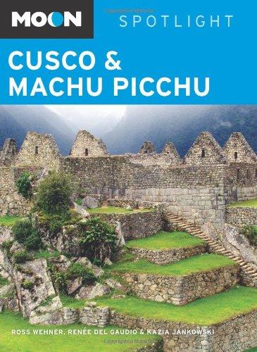 Moon Cusco & Machu Picchu (Moon Spotlight)