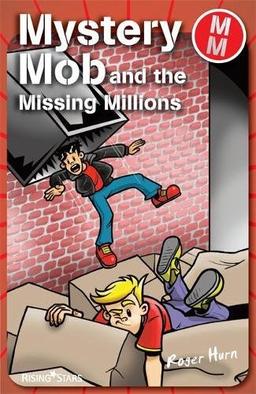 Mystery Mob and the Missing Millions