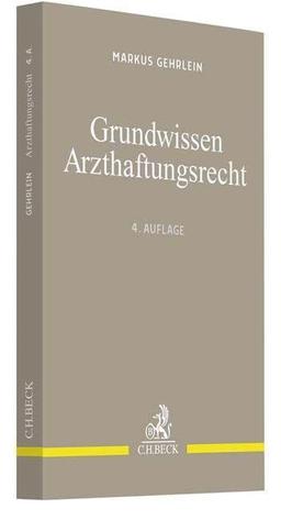 Grundwissen Arzthaftungsrecht