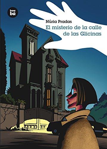 El misterio de la calle de las glicinas (Grandes Lectores)