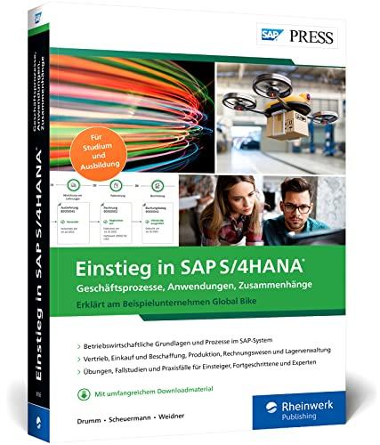 Einstieg in SAP S/4HANA: Am Beispiel Global Bike. Ideal für Studium, Einstieg und Weiterbildung (SAP PRESS)