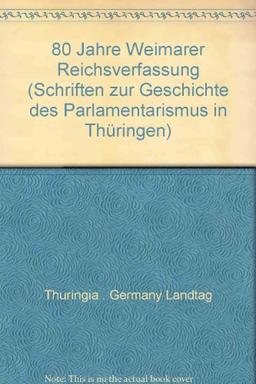 80 Jahre Weimarer Reichsverfassung (1919-1999)