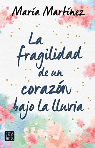 La fragilidad de un corazón bajo la lluvia (Ficción)