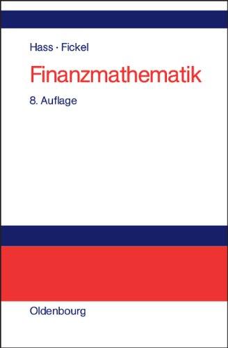 Finanzmathematik: Finanzmathematische Methoden der Investitionsrechnung