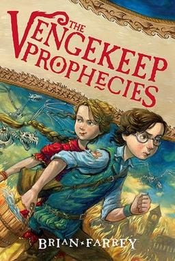 The Vengekeep Prophecies (Vengekeep Prophecies, 1, Band 1)