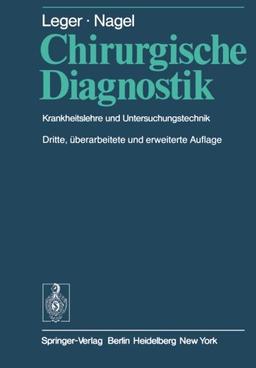 Chirurgische Diagnostik. Krankheitslehre und Untersuchungstechnik