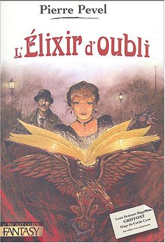 L'élixir d'oubli : le Paris des merveilles