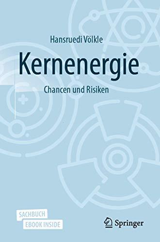 Kernenergie: Chancen und Risiken