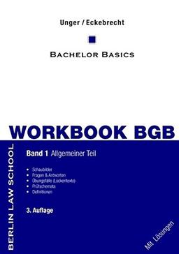 Workbook BGB Band I: Bachelor Basics Allgemeiner Teil