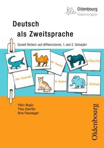 Oldenbourg Kopiervorlagen: Deutsch als Zweitsprache: Gezielt fördern und differenzieren, 1. - 2. Schuljahr - Band 188. Kopiervorlagen