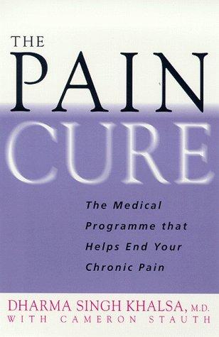 The Pain Cure: The Proven Programme That Helps End Your Chronic Pain