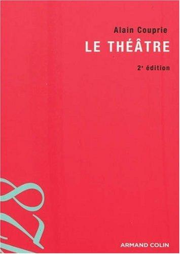 Le théâtre : texte, dramaturgie, histoire