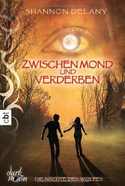 Die Nächte des Wolfs - Zwischen Mond und Verderben: Band 2