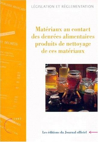 Matériaux au contact des denrées alimentaires, produits de nettoyage de ces matériaux