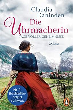 Die Uhrmacherin – Tage voller Geheimnisse: Roman (Die Uhrensaga, Band 3)