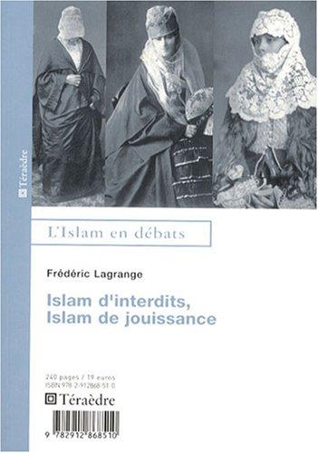 Islam d'interdits, islam de jouissance