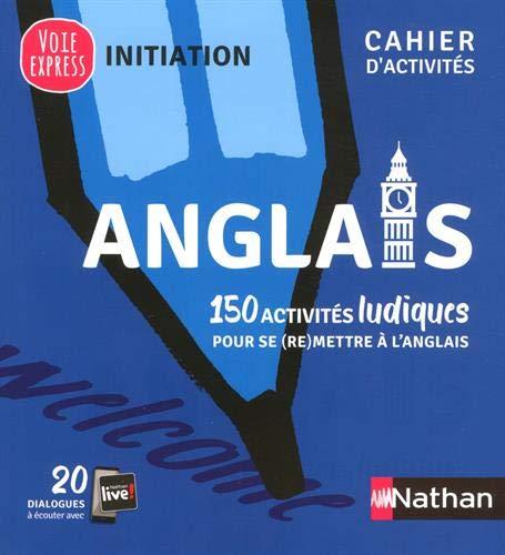 Anglais : 150 activités ludiques pour se (re)mettre à l'anglais