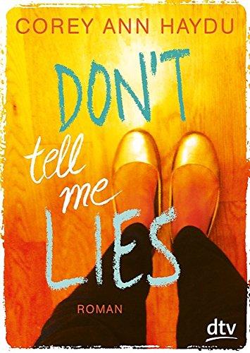 Don't tell me lies: Roman