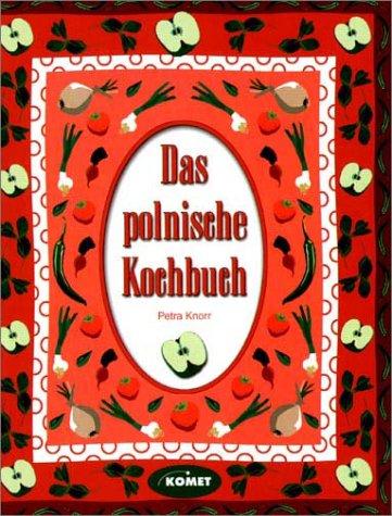 Das Polnische Kochbuch - Länderküche bei Komet