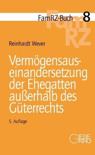 Vermögensauseinandersetzung der Ehegatten außerhalb des Güterrechts