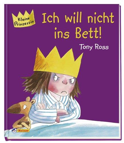 Kleine Prinzessin - Ich will nicht ins Bett!