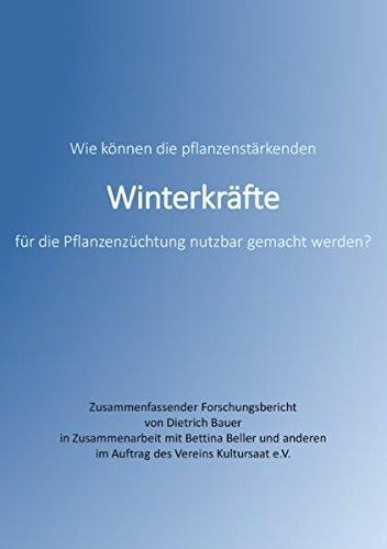 Winterkräfte: Wie können die pflanzenstärkenden Winterkräfte für die Pflanzenzüchtung nutzbar gemacht werden?