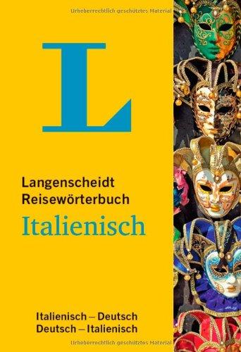 Langenscheidt Reisewörterbuch Italienisch: Italienisch-Deutsch/Deutsch-Italienisch (Langenscheidt Reisewörterbücher)