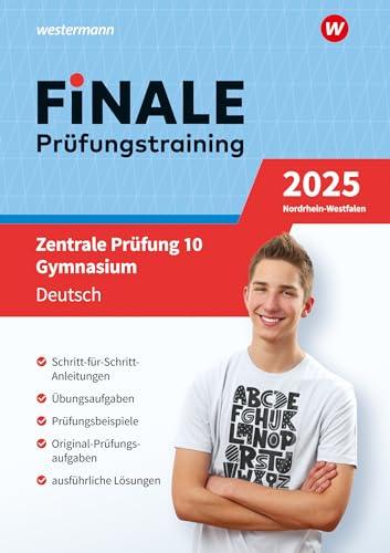 FiNALE - Prüfungstraining Zentrale Prüfungen 10 Gymnasium Nordrhein-Westfalen: Prüfungstraining Deutsch 2025