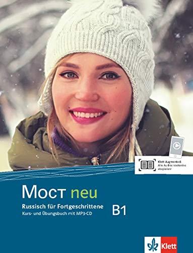 MOCT neu B1: Russisch für Fortgeschrittene. Kurs- und Übungsbuch mit MP3-CD (MOCT neu / Russisch für Anfänger und Fortgeschrittene)