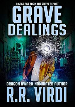 Grave Dealings (Grave Report, Band 3)