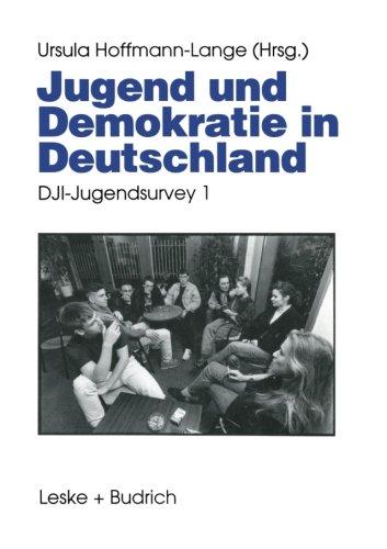 Jugend und Demokratie in Deutschland: D.J.I.-Jugendsurvey 1