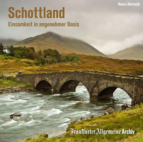 Schottland - Einsamkeit in angenehmer Dosis, 2 Audio-CDs