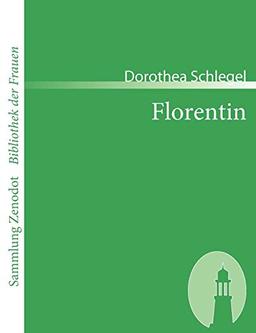 Florentin (Sammlung Zenodot ibliothek Der Frauen)