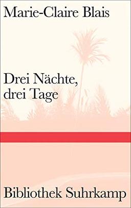 Drei Nächte, drei Tage (Bibliothek Suhrkamp)