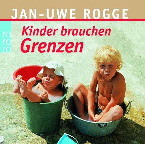 Kinder brauchen Grenzen: Der Bestseller als Audiobook