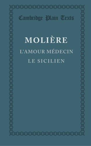 L'Amour Medecin, Le Sicilien (Cambridge Plain Texts)