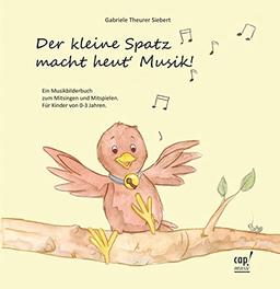 Der kleine Spatz macht heut Musik - Notenheft