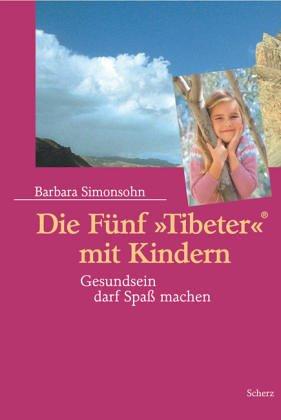 Die fünf Tibeter mit Kindern. Gesundsein darf Spass machen