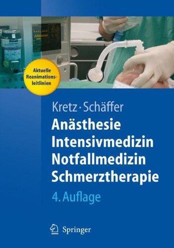 Anästhesie, Intensivmedizin, Notfallmedizin, Schmerztherapie (Springer-Lehrbuch)