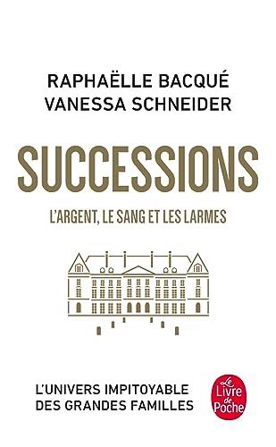 Successions : l'argent, le sang et les larmes