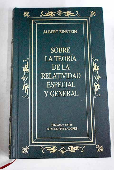 Sobre la teoría de la relatividad especial y general: Mis ideas y opiniones