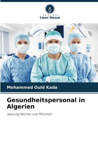 Gesundheitspersonal in Algerien: Satzung Rechte und Pflichten