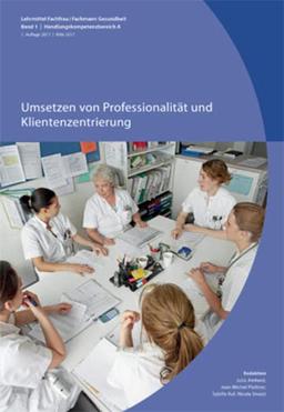 Umsetzen von Professionalität und Klientenzentrierung: FAGE (2017) Handlungskompetenzbereich A