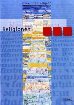 Oberstufe Religion. Religionen. Schülerheft