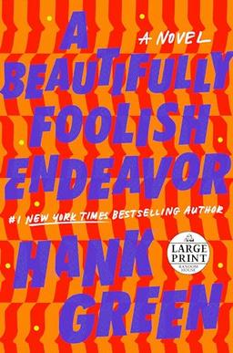 A Beautifully Foolish Endeavor: A Novel (The Carls, Band 2)