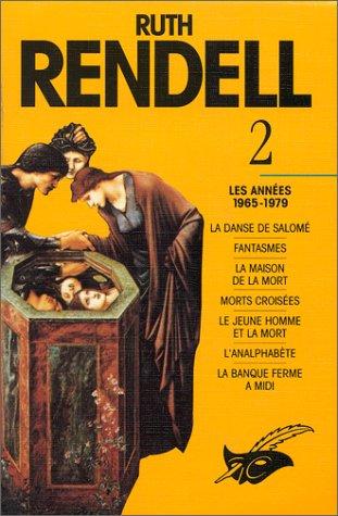 Ruth Rendell. Vol. 2. Les années 1965-1979