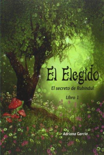 El Elegido (Libros para jóvenes, Band 1)